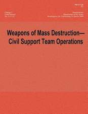 Weapons of Mass Destruction - Civil Support Team Operations - Change 1 (FM 3-11.22; C1)