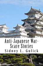 Anti-Japanese War-Scare Stories