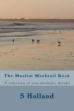 The Muslim Mocktail Book