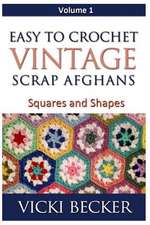 Easy to Crochet Vintage Scrap Afghans