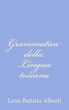 Grammatica Della Lingua Toscana