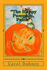 The Happy Pumpkin, Patch