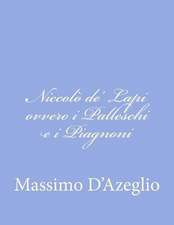 Niccolo de' Lapi Ovvero I Palleschi E I Piagnoni