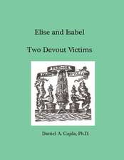 Elise and Isabel, Two Devout Victims