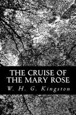 The Cruise of the Mary Rose