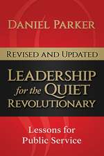 Leadership for the Quiet Revolutionary