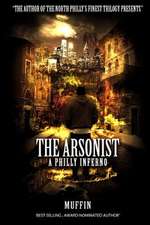 The Arsonist