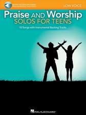 Praise and Worship Solos for Teens, Low Voice