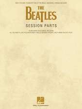 The Beatles Session Parts: Note-For-Note Transcriptions of the Brass, Woodwind, Strings and More