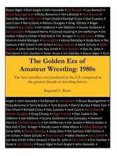 The Golden Era of Amateur Wrestling