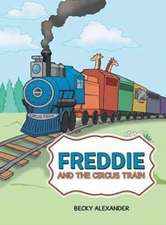 FREDDIE & THE CIRCUS TRAIN