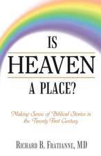 Is Heaven a Place?