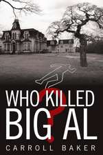 Who Killed Big Al?