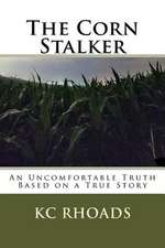 The Corn Stalker