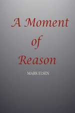 A Moment of Reason