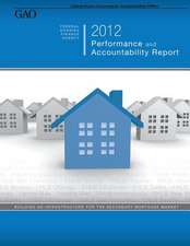 Federal Housing Finance Agency 2012 Performance and Accountability Report