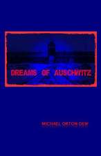 Dreams of Auschwitz