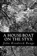 A House-Boat on the Styx