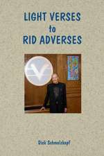 Light Verses to Rid Adverses