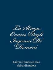 La Strega Ovvero Degli Inganni de' Demoni