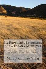 La Expresion Literaria de La Espana Medieval