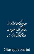 Dialogo Sopra La Nobilta