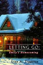 Letting Go - Emily's Homecoming