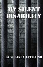 My Silent Disability