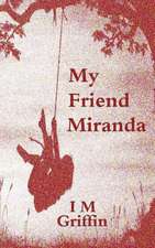 My Friend Miranda