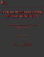 The Sociology and Psychology of Terrorism