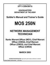 Soldier Training Publication Stp 11-250n-SM-Tg Soldier's Manual and Trainer's Guide Mos 250n Network Management Technician