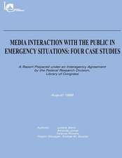 Media Interaction with the Public in Emergency Situations