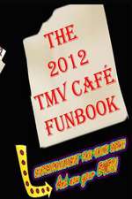 The 2012 Tmv Cafe Funbook