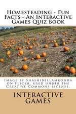 Homesteading - Fun Facts - An Interactive Games Quiz Book