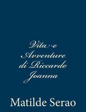 Vita E Avventure Di Riccardo Joanna