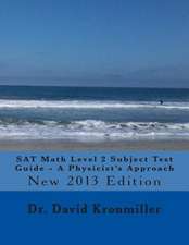 SAT Math Level 2 Subject Test Guide - A Physicist's Approach