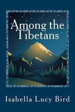 Among the Tibetans: 2000-1887