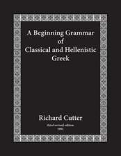 A Beginning Grammar of Classical and Hellenistic Greek