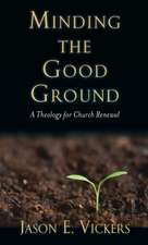 Minding the Good Ground