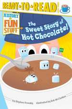 The Sweet Story of Hot Chocolate!