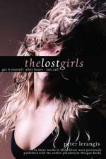 The Lost Girls: Get It Started; After Hours; Last Call