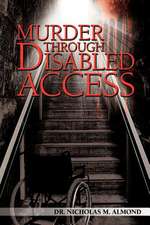 Murder Through Disabled Access