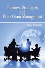 Business Strategies and Value Chain Management