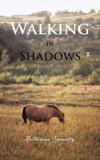 Walking in Shadows