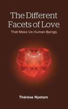 The Different Facets of Love