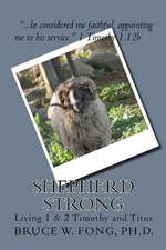 Shepherd Strong Living 1 & 2 Timothy