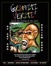 Graffiti Verite' (Gv) Art and Review Book