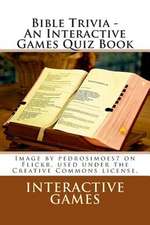 Bible Trivia - An Interactive Games Quiz Book