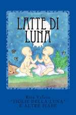 Latte Di Luna