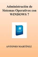 Administracion de Sistemas Operativos Con Windows 7